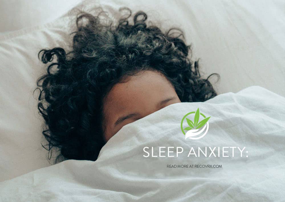 sleep anxiety, recovrx, cbd